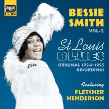 CD Bessie Smith: Bessie Smith Vol. 2 'St. Louis Blues': Original Recordings 1924-1925