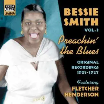 CD Bessie Smith: Vol. 3 - Preachin' The Blues - Original Recordings 1925-1927