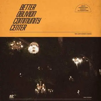 LP Better Oblivion Community Center: Better Oblivion Community Center