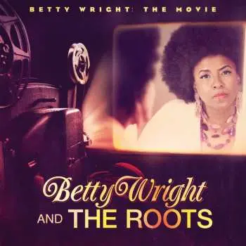 CD Betty Wright: Betty Wright: The Movie