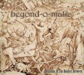 CD Beyond-O-Matic: Relations At The Borders Between