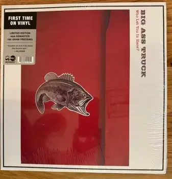 LP Big Ass Truck: Who Let You In Here? LTD