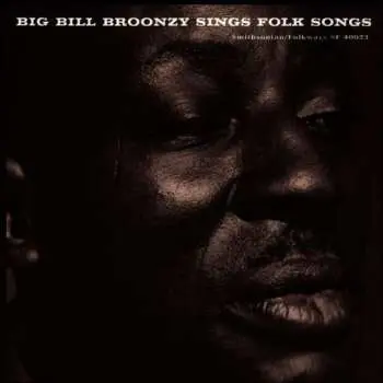 CD Big Bill Broonzy: Sings Folk Songs