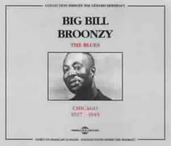 2CD Big Bill Broonzy: Where The Blues Began