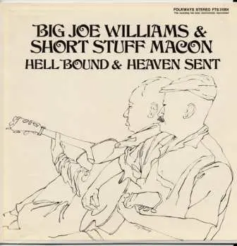 CD Big Joe Williams: Hell Bound And Heaven Sent Blues