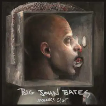 CD Big John Bates: Skinners Cage