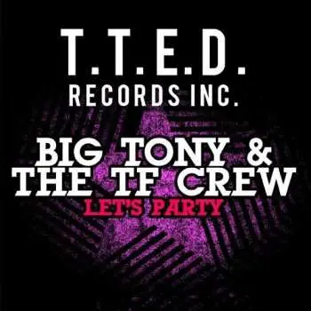 CD Big Tony & The T.F. Crew: Let's Party