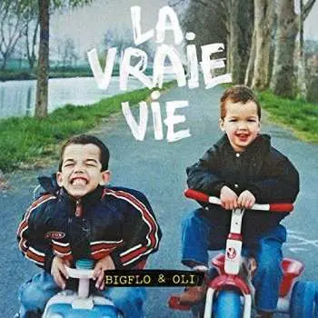 CD Bigflo Et Oli: La Vraie Vie