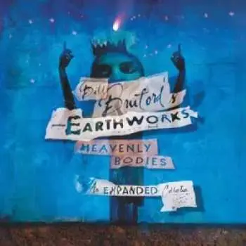 2CD Bill Bruford's Earthworks: Heavenly Bodies - An Expanded Collection