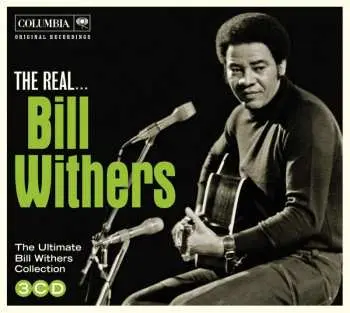 3CD Bill Withers: The Real... Bill Withers (The Ultimate Bill Withers Collection)