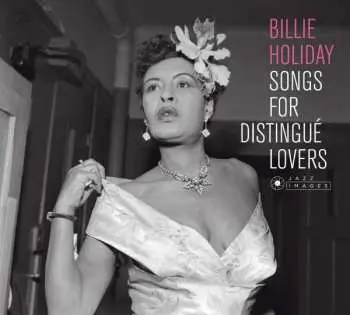 CD Billie Holiday: Songs For Distingué Lovers / Body And Soul