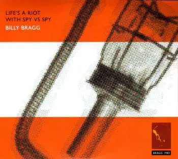 2CD Billy Bragg: Life's A Riot With Spy Vs Spy