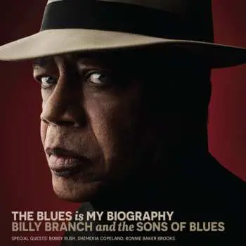 2LP Billy Branch: The Blues is My Biography