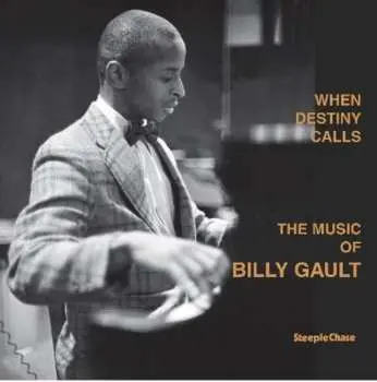LP Billy Gault: When Destiny Calls (The Music Of Billy Gault)
