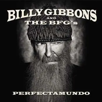 CD Billy Gibbons and The BFG's: Perfectamundo