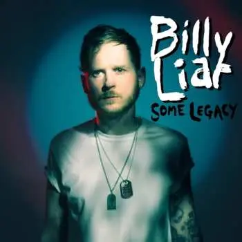 LP Billy Liar: Some Legacy