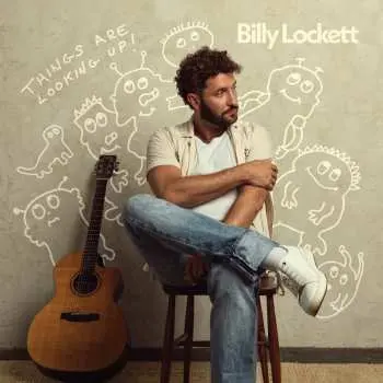 LP Billy Lockett: Things are looking up
