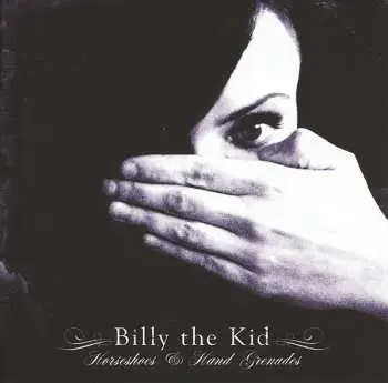 CD Billy The Kid: Horseshoes & Hand Grenades