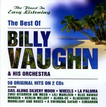 2CD Billy Vaughn: The Best Of Billy Vaughn & His Orchestra