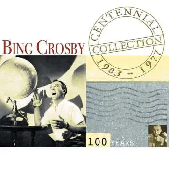2CD Bing Crosby: Centennial Collection