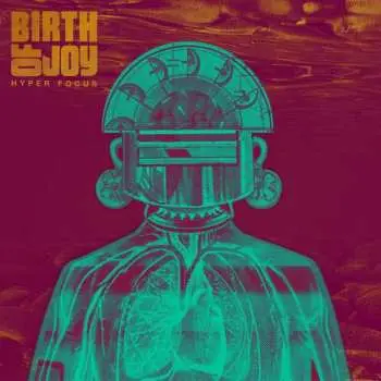 2LP Birth Of Joy: Hyper Focus