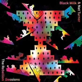 LP Black Milk: The Rebellion Sessions