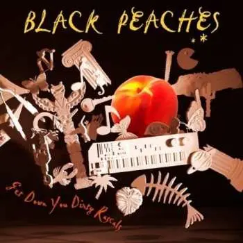 LP Black Peaches: Get Down You Dirty Rascals CLR