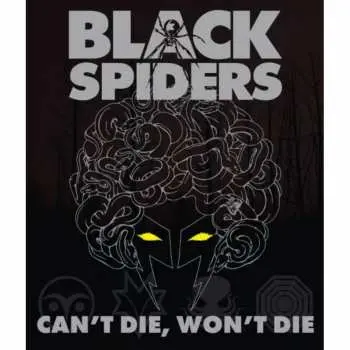 LP Black Spiders: Can't Die, Won't Die