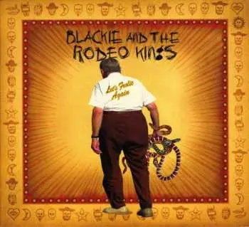 CD Blackie And The Rodeo Kings: Let's Frolic Again