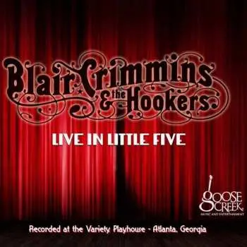 CD Blair Crimmins & The Hookers: Live In Little Five