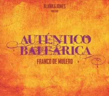 CD Blank & Jones: Autentico Balearica