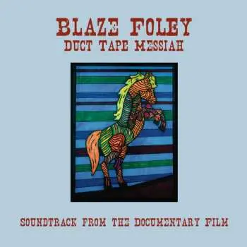 CD Blaze Foley: Duct Tape Messiah (Soundtrack From The Documentary Film)