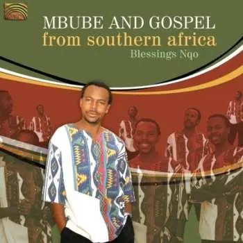 CD Blessings Nqo Nkomo: Mbube & Gospel From Southern Africa