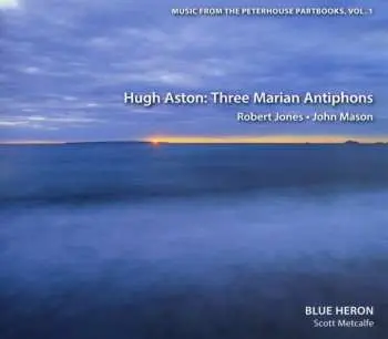 CD Blue Heron: Music From The Peterhouse Partbooks, Volume 1