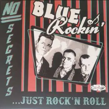 LP Blue Rockin': No Secrets...Just Rock'N Roll