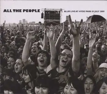 2CD Blur: All The People (Blur Live At Hyde Park 03 July 2009) LTD
