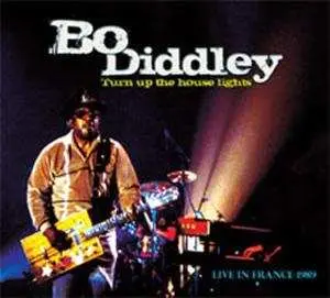 CD Bo Diddley: Turn Up The House Lights Live In France in 1989