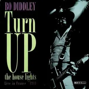 2LP Bo Diddley: Turn Up The House Lights Live In France in 1989