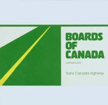CD Boards Of Canada: Trans Canada Highway