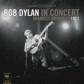 LP Bob Dylan: Bob Dylan In Concert Brandeis University 1963