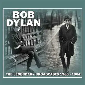 CD Bob Dylan: The Legendary Broadcasts 1960 - 1964