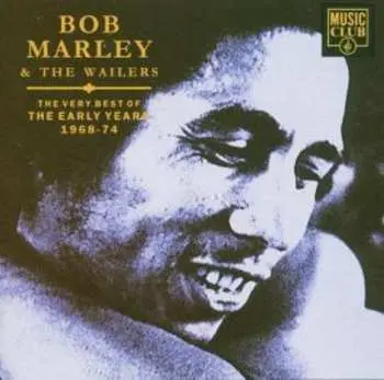 CD Bob Marley & The Wailers: The Very Best Of The Early Years 1968-74