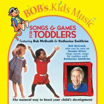 CD Bob McGrath: Songs & Games for Toddlers