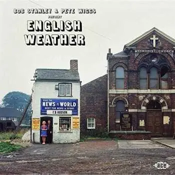 CD Bob Stanley: English Weather