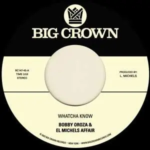 SP Bobby Oroza: Whatcha Know / Losing It
