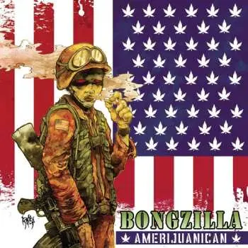LP Bongzilla: Amerijuanican Ltd.