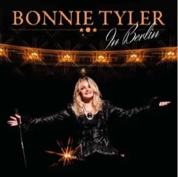 Bonnie Tyler: Live in Berlin
