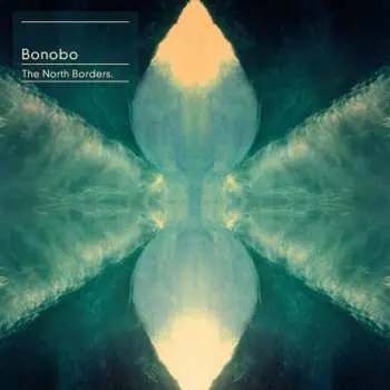 CD Bonobo: The North Borders