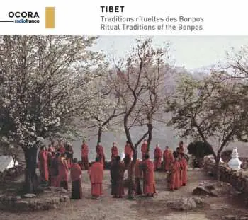 CD Bonpos: Tibet: Traditions Rituelles Des Bonpos = Ritual Traditions Of The Bonpos