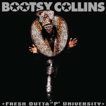 CD Bootsy Collins: Fresh Outta 'p' University (2025 Remaster)
